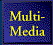 Multi-Media
